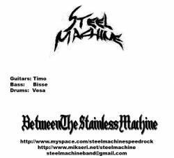 Between the Stainless Machine